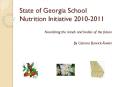 State of Georgia School Nutrition Initiative 2010-2011 PowerPoint PPT Presentation