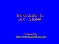 Introduction to SIX - SIGMA PowerPoint PPT Presentation