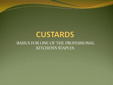 CUSTARDS