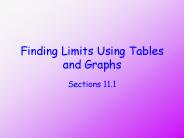 Finding Limits Using Tables and Graphs