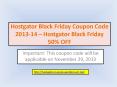 Hostgator Black Friday Coupon Code 2013-14 – Hostgator Black Friday 50% OFF