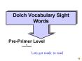 Dolch Vocabulary Sight Words PowerPoint PPT Presentation