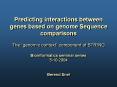 Predicting interactions between genes based on genome Sequence comparisons The  PowerPoint PPT Presentation