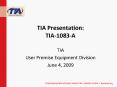 TIA Presentation: TIA-1083-A PowerPoint PPT Presentation