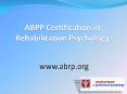 ABPP Certification in Rehabilitation Psychology PowerPoint PPT Presentation