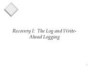 Recovery I: The Log and Write-Ahead Logging