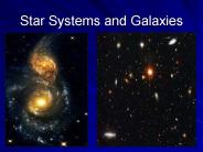 Star Systems and Galaxies