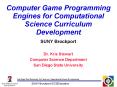 Computer Game Programming Engines for Computational Science Curriculum Development PowerPoint PPT Presentation