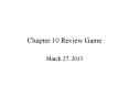 Chapter 10 Review Game PowerPoint PPT Presentation