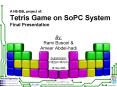 Tetris Game on SoPC, by: PowerPoint PPT Presentation