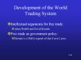 Development of the World Trading System PowerPoint PPT Presentation