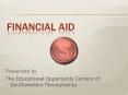 FINANCIAL AID PowerPoint PPT Presentation