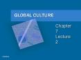 GLOBAL CULTURE PowerPoint PPT Presentation