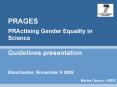 PRAGES PRActising Gender Equality in Science PowerPoint PPT Presentation