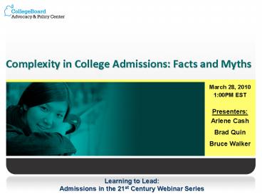 Complexity in College Admissions: Facts and Myths