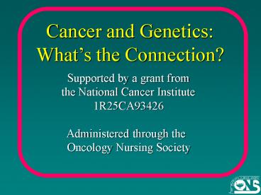 Cancer and Genetics: