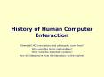 History of Human Computer Interaction PowerPoint PPT Presentation