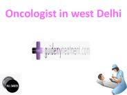 Oncologist in west Delhi
