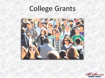 College Grants