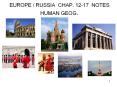 EUROPE / RUSSIA CHAP. 12-17 NOTES HUMAN GEOG. PowerPoint PPT Presentation