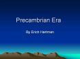 Precambrian Era PowerPoint PPT Presentation