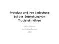 Protolyse und ihre Bedeutung  bei der Entstehung von Tropfsteinh PowerPoint PPT Presentation