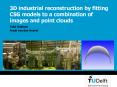 3D industrial reconstruction by fitting CSG models to a combination of images and point clouds PowerPoint PPT Presentation