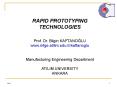 RAPID PROTOTYPING TECHNOLOGIES PowerPoint PPT Presentation