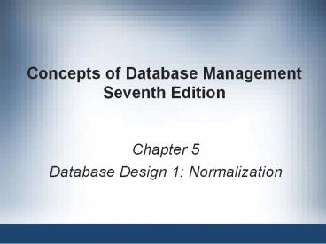 Concepts of Database Management Seventh Edition