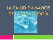 La salud en manos de la tecnolog