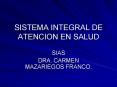 SISTEMA INTEGRAL DE ATENCION EN SALUD PowerPoint PPT Presentation