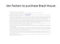 ten Factors to purchase Brazil House PowerPoint PPT Presentation
