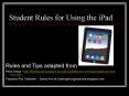 Student Rules for Using the iPad PowerPoint PPT Presentation