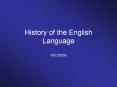 History of the English Language PowerPoint PPT Presentation