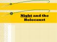 Night and the Holocaust PowerPoint PPT Presentation