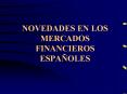 NOVEDADES EN LOS MERCADOS FINANCIEROS ESPA PowerPoint PPT Presentation