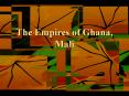 The Empires of Ghana, Mali PowerPoint PPT Presentation
