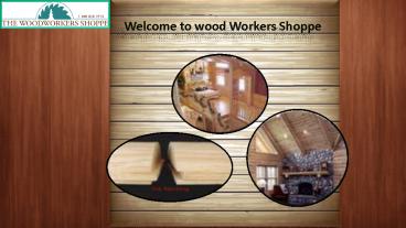 The Woodworkers Shoppe