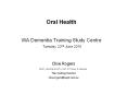 Oral Health  WA Dementia Training Study Centre Tuesday 22nd June 2010 PowerPoint PPT Presentation