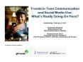 Trends in Teen Communication and Social Media Use: What PowerPoint PPT Presentation