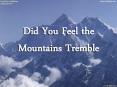 Did You Feel the Mountains Tremble PowerPoint PPT Presentation