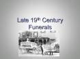 Late 19th Century Funerals PowerPoint PPT Presentation