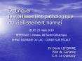 Distinguer le vieillissement pathologique du vieillissement normal PowerPoint PPT Presentation