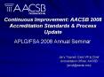 Continuous Improvement: AACSB 2008 Accreditation Standards PowerPoint PPT Presentation