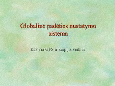Globaline padeties nustatymo sistema