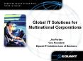 Global IT Solutions for Multinational Corporations PowerPoint PPT Presentation