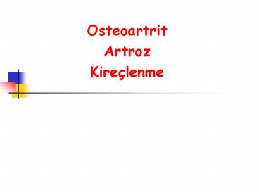 Osteoartrit Artroz Kire