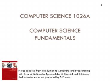 COMPUTER SCIENCE 1026A COMPUTER SCIENCE FUNDAMENTALS