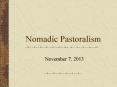 Nomadic Pastoralism PowerPoint PPT Presentation