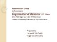 Presentation Slides to Accompany Organizational Behavior 10th Edition Don Hellriegel and John W. Slocum, Jr. PowerPoint PPT Presentation